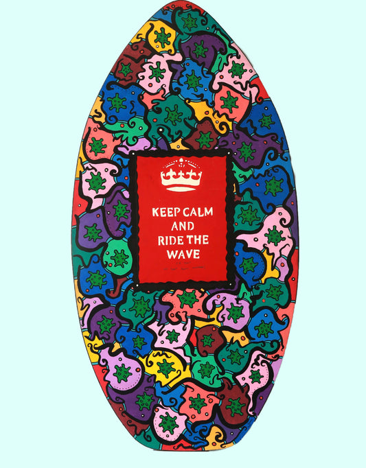 ‘Keep Calm And Ride The Wave’ Painted skim board. (60x90cm)